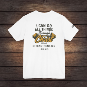 I Can Do all things Unisex Tee, Inspirational Christian T-Shirt, Motivational Graphic Shirt, Scripture Quote Clothing, Religious Gift